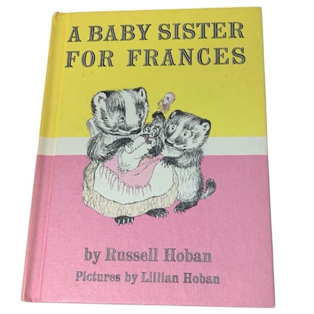 A Baby Sister for Frances Book by Russell Hoban, Hardcover